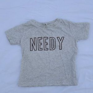 18 month “Needy” T-shirt.